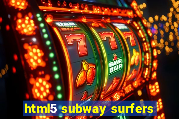 html5 subway surfers